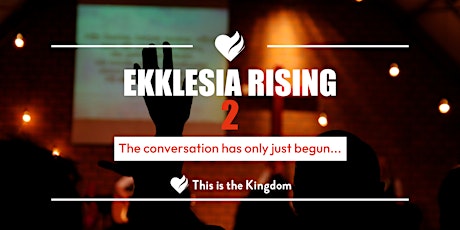 Ekklesia Rising Summit 2