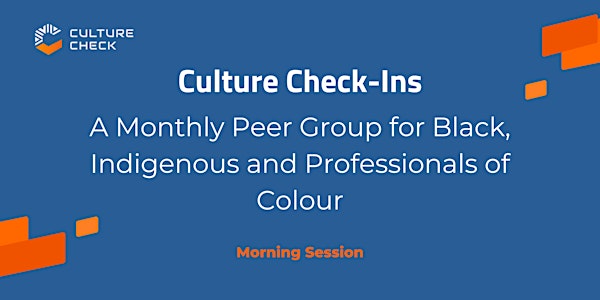 June 19 - AM Culture Check-in: A Support Group for Racialized Professionals