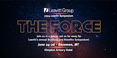 Leavitt’s 2024 Business & Benefits Symposium: The Force primary image