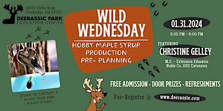 Wild Wednesday -  Hobby Maple Syrup Production Pre-Planning primary image