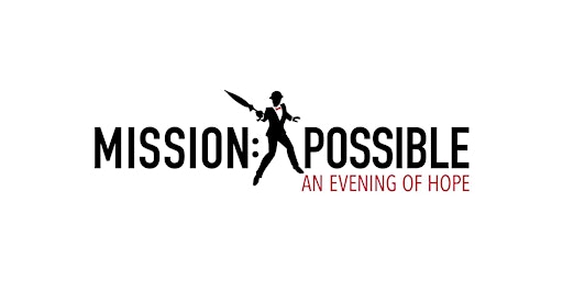 Hauptbild für Mission Possible: An Evening of Hope Gala