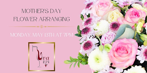 Mother's Day Floral Arranging at Uva Wine Bar  primärbild