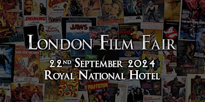 Image principale de London Film Fair 22nd September 2024