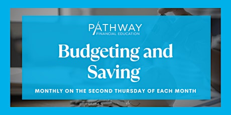 Budgeting and Saving Workshop