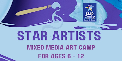 Primaire afbeelding van STAR Artists Camp (Ages 6-12)