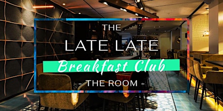 Hauptbild für The Late Late Breakfast Club | Sept 7th