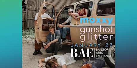 Imagem principal de Launchpad Presents Moxxy w/ Gunshot Glitter at the Bangor Arts Exchange