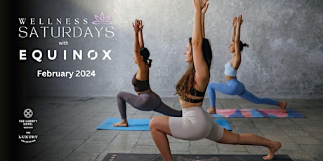 Imagen principal de Equinox Wellness Saturdays - February 2024