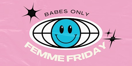 Femme Friday w/ DJ freakhorse