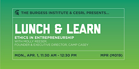 Lunch & Learn: Ethics in Entrepreneurship