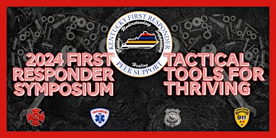 Image principale de TACTICAL TOOLS FOR THRIVING- KENTUCKY FIRST RESPONDER PEER SUPPORT TEAM