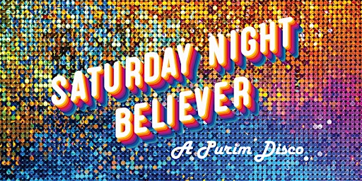 Hauptbild für Saturday Night Believer: A Purim Disco