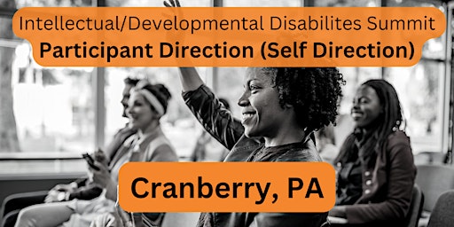 PA Family Summit, Cranberry- Participant Directed Services primary image