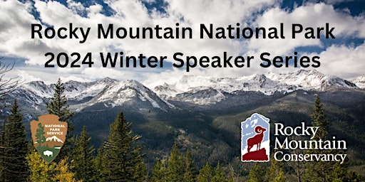 Immagine principale di Winter Speaker Series with Rocky Mountain National Park 