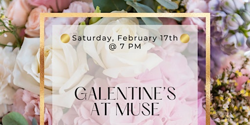 Galentine's Girls Night out at Muse primary image