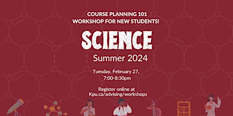 Course Planning 101 - Science students starting Summer 2024 primary image