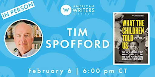 Tim Spofford: What the Children Told Us (IN PERSON) primary image