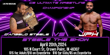 C3 Ultimate Wrestling Presents: Steele The Show