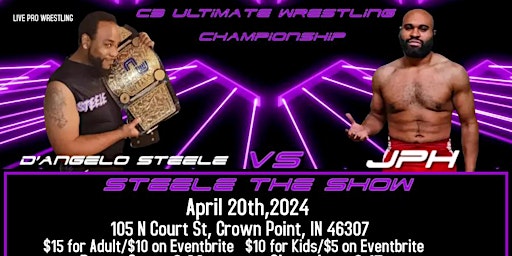 Primaire afbeelding van C3 Ultimate Wrestling Presents: Steele The Show