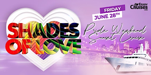 Primaire afbeelding van Shades of Love Pride Weekend Sunset Party Cruise New York City