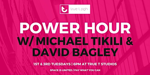 Imagem principal do evento Power Hour w/ Michael Tikili & David Bagley
