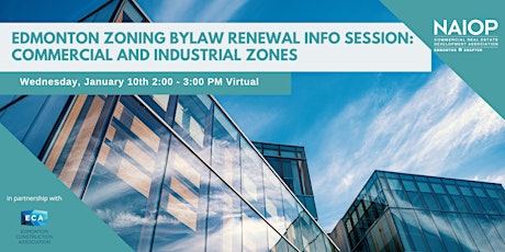 Image principale de Edmonton’s New Zoning Bylaw Info Session: Commercial and Industrial Zones