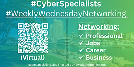 #CyberSpecialists Virtual Job/Career/Professional Networking #SanDiego