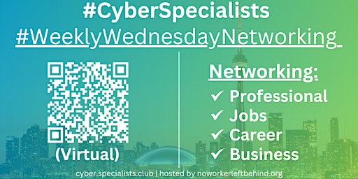 Image principale de #CyberSpecialists Virtual Job/Career/Professional Networking #Toronto #YYZ