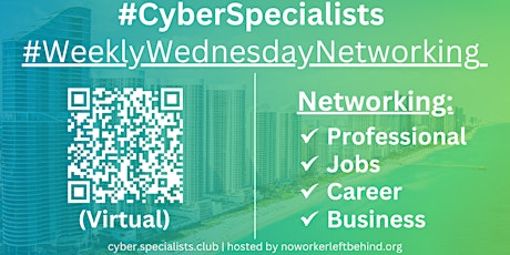 #CyberSpecialists Virtual Job/Career/Professional Networking #Miami