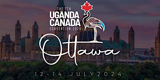 Uganda Canada Convention 2024 Edition primary image