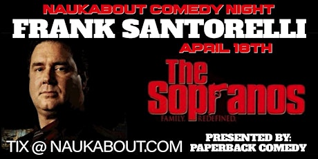 Naukabout Comedy Night: Frank Santorelli