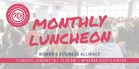 Primaire afbeelding van Women's Business Alliance Luncheon - January
