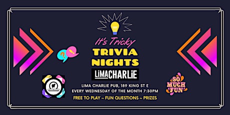 It's Tricky Trivia at LIMA CHARLIE