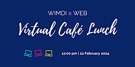 Women in Male-Dominated Industries Café Lunch- Virtual Edition! primary image