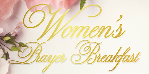 Image principale de Women's Prayer Breakfast