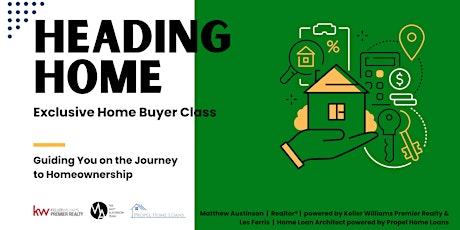 Heading Home - An Exclusive Home Buyer Class