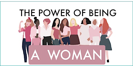The Power of Being a Woman primary image