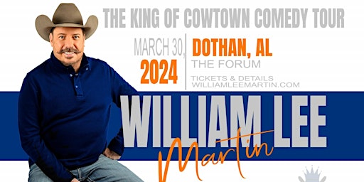 Image principale de The King of Cowtown Tour featuring William Lee Martin