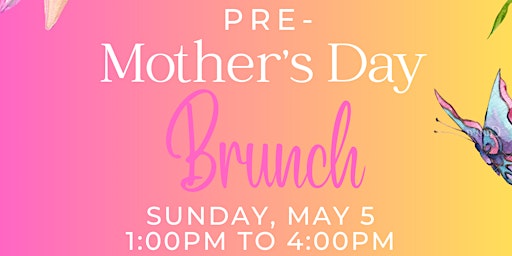 Primaire afbeelding van Pre- Mother's Day Brunch