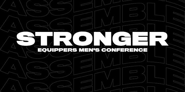 Stronger Equippers Men's Conference