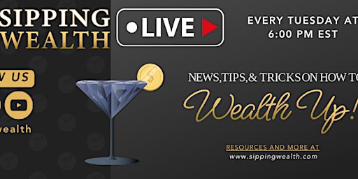 Imagem principal do evento Sipping Wealth Live: Tax Tuesday