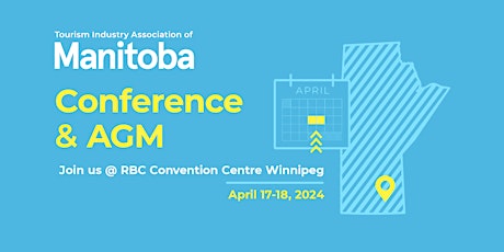 Manitoba's Tourism Industry Conference "Learn. Be inspired. Connect."