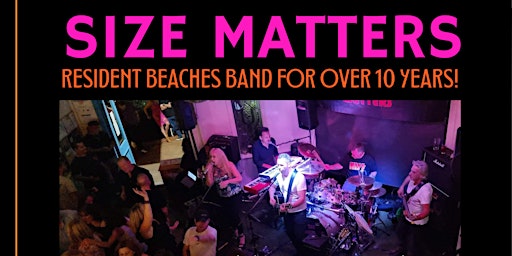 Imagem principal do evento Size Matters (Beaches Resident Band) @ Gods Bandroom
