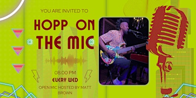 Hopp on the Mic - Open Mic hosted by Matt Brown primary image