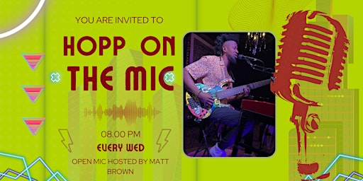 Immagine principale di Hopp on the Mic - Open Mic hosted by Matt Brown 