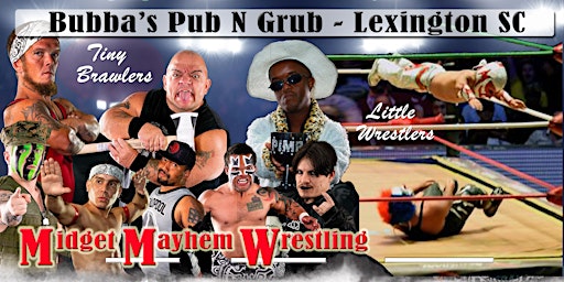 Imagem principal de Midget Mayhem Wrestling Goes Wild!  Lexington SC 21+