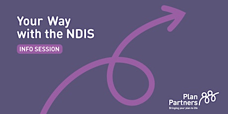 ‘Your Way with the NDIS’ Info Session Shepparton, Tuesday 27 August primary image