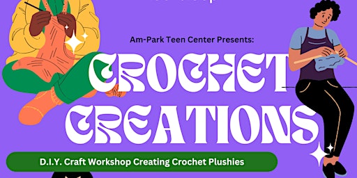 Imagen principal de Crochet Plushies: Teen Arts & Crafts