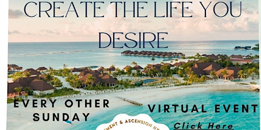 Create the Life You Desire primary image