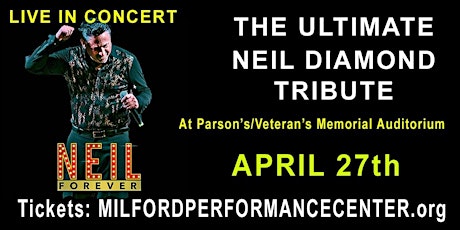 Neil Forever...The Neil Diamond Concert Experience